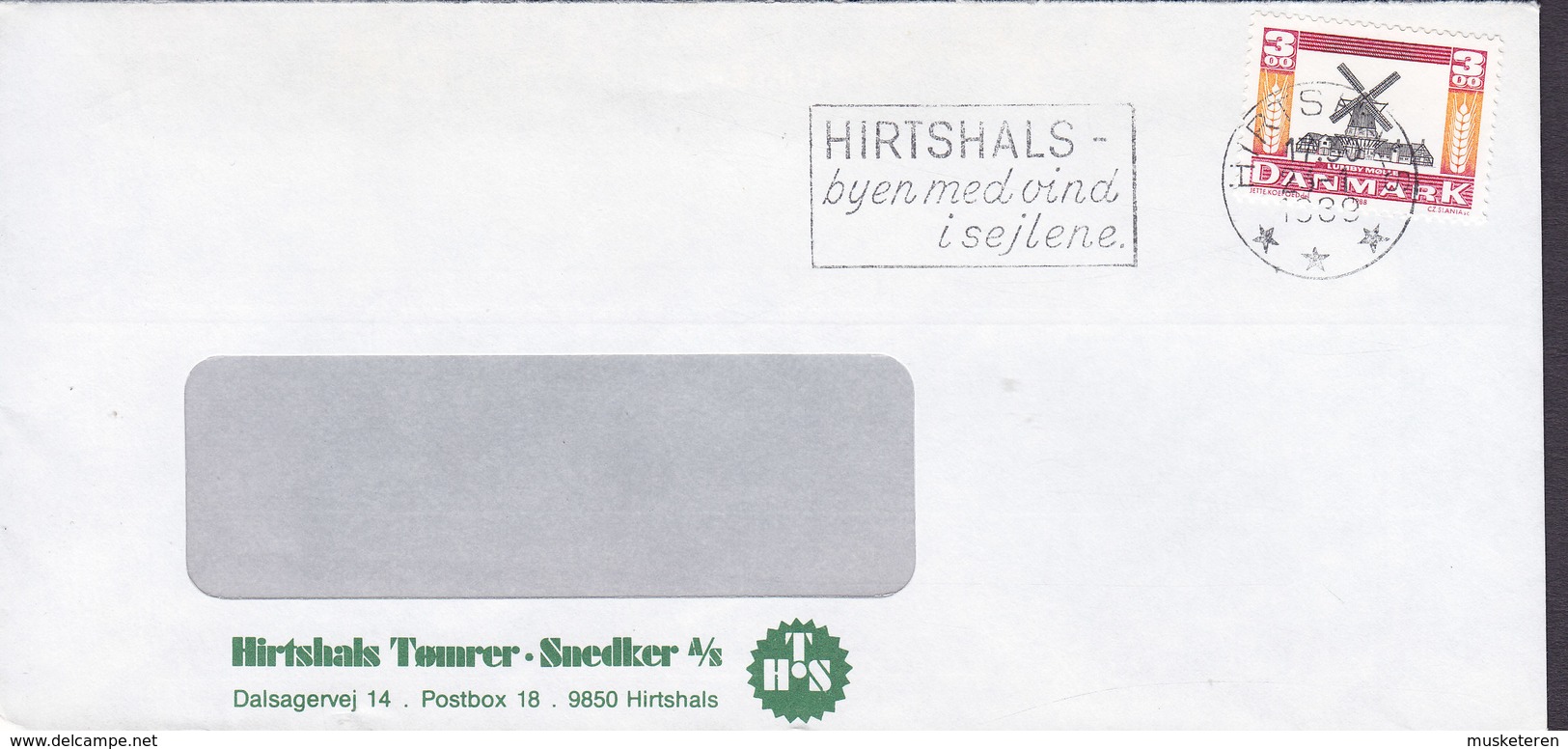 Denmark HIRTSHALS TØMRER- SNEDKER (Carpenter) Slogan Flamme HIRTSHALS 1989 Cover Brief Mill Moulin Mühle - Briefe U. Dokumente