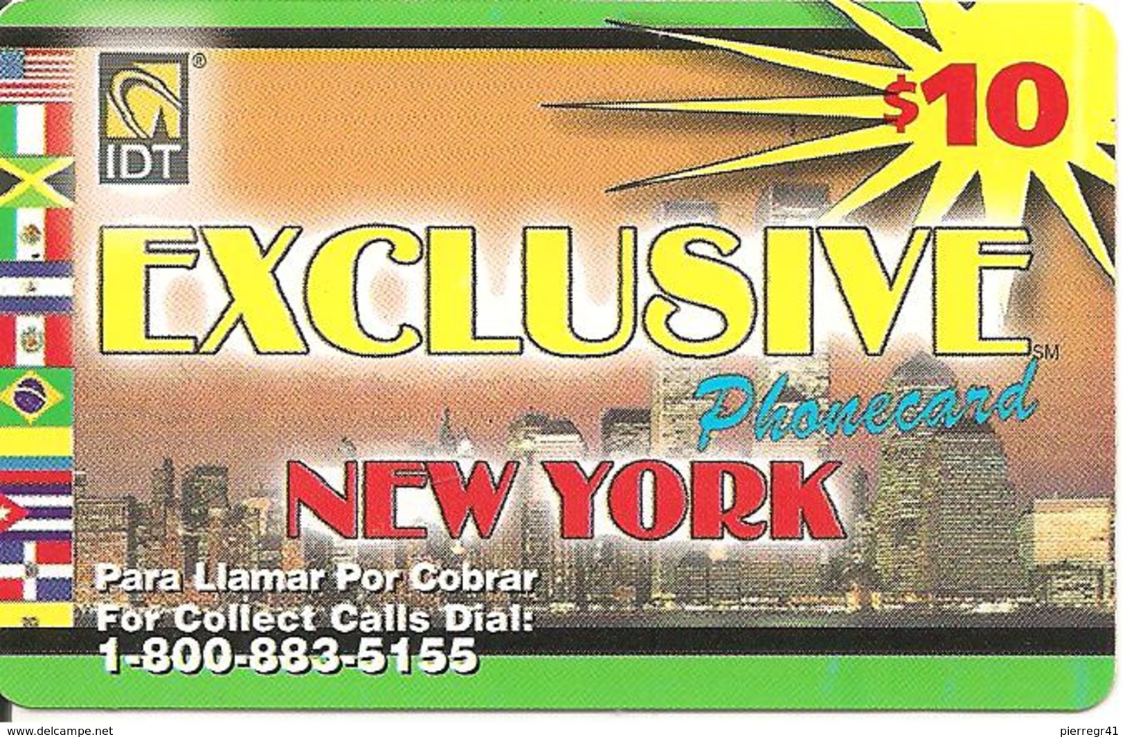 -CARTE-a-PREPAYEE-USA-10$-IDT-NEW YORK-EXCLUSIVE-V° N° Code En HAUT De La  Carte-TBE - Autres & Non Classés