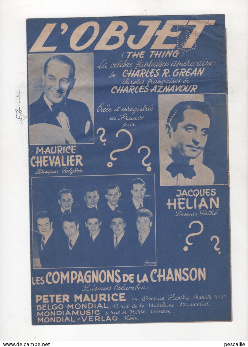 L'OBJET - PAROLES FRANCAISES DE CHARLES AZNAVOUR - MAURICE CHEVALIER / JACQUES HELIAN / LES COMPAGNONS DE LA CHANSON ... - Partitions Musicales Anciennes