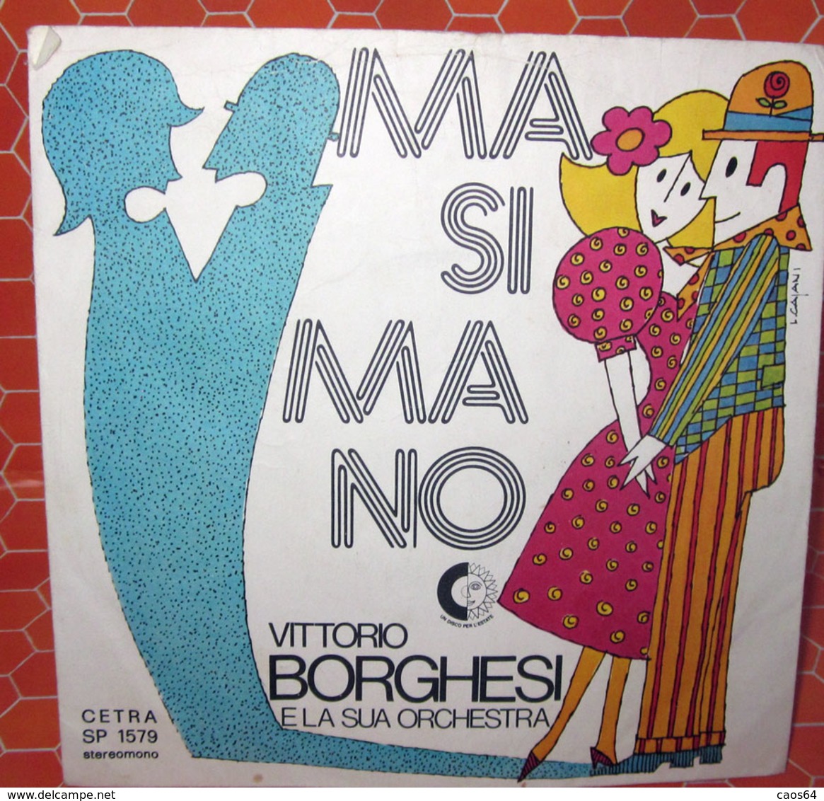 VITTORIO BORGHESI MA SI MA NO  COVER NO VINYL 45 GIRI - 7" - Accessori & Bustine