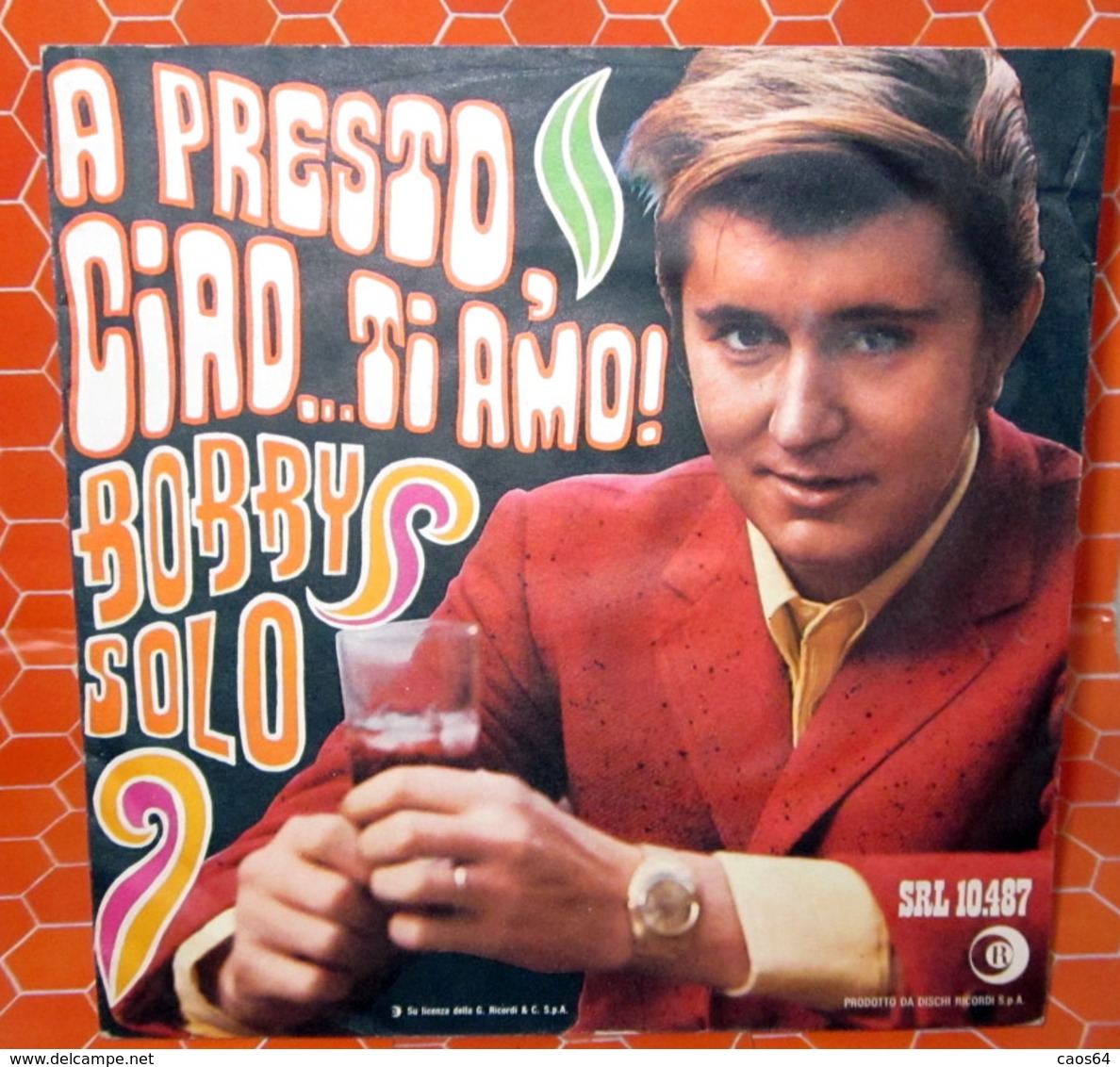 BOBBY SOLO A PRESTO, CIAO TI AMO! COVER NO VINYL 45 GIRI - 7" - Accessori & Bustine