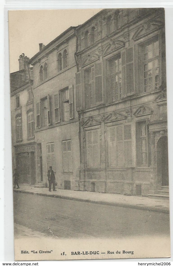 55 Meuse - Bar Le Duc Rue Du Bourg 1916 Boucherie  Ed La Civette - Bar Le Duc