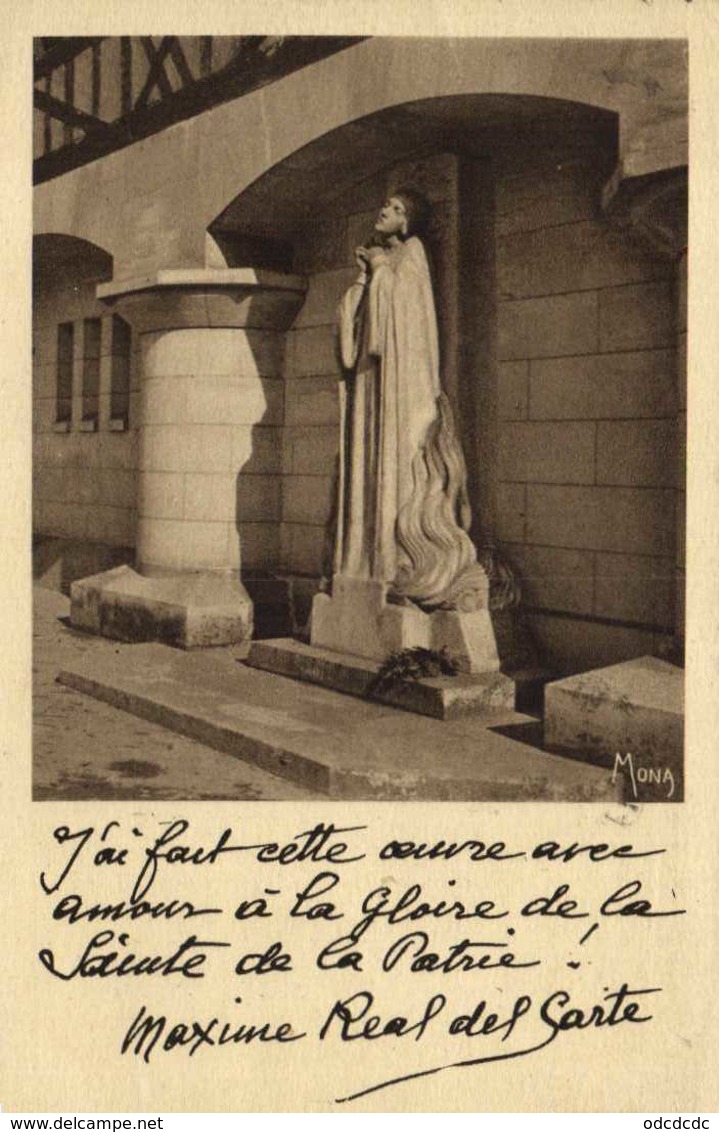 ROUEN  Statue De Jeannde D'Arc J'ai Fait Cette Oeuvre Avec Amour à La Gloire De La Sainte De La Patrie M Real Del Sarte - Rouen