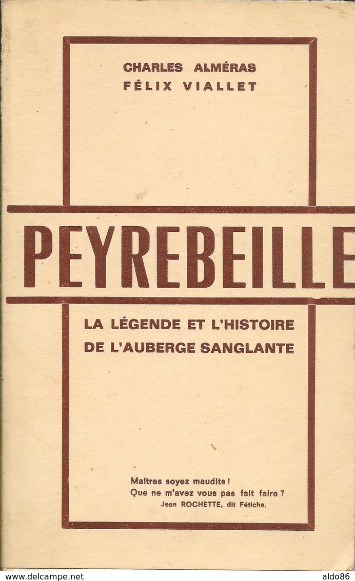 Alméras & Viallet . PEYREBEILLE . La Légende Et L' Histoire De L' Auberge Sanglante - Rhône-Alpes