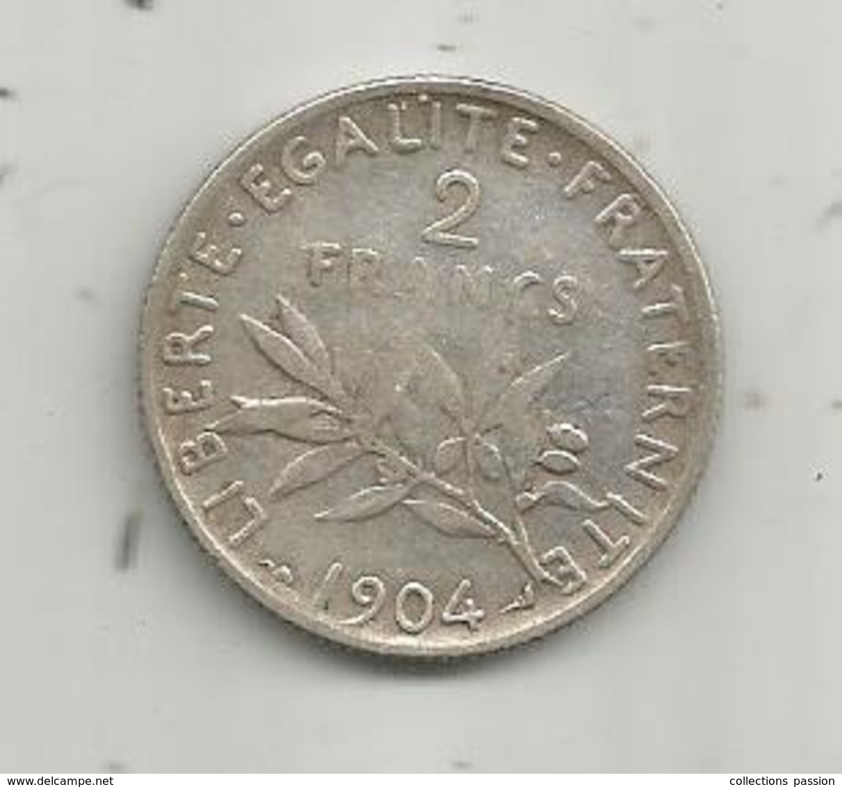 Monnaie ,2 Francs ,1904 , 2 Scans, Argent - Autres & Non Classés