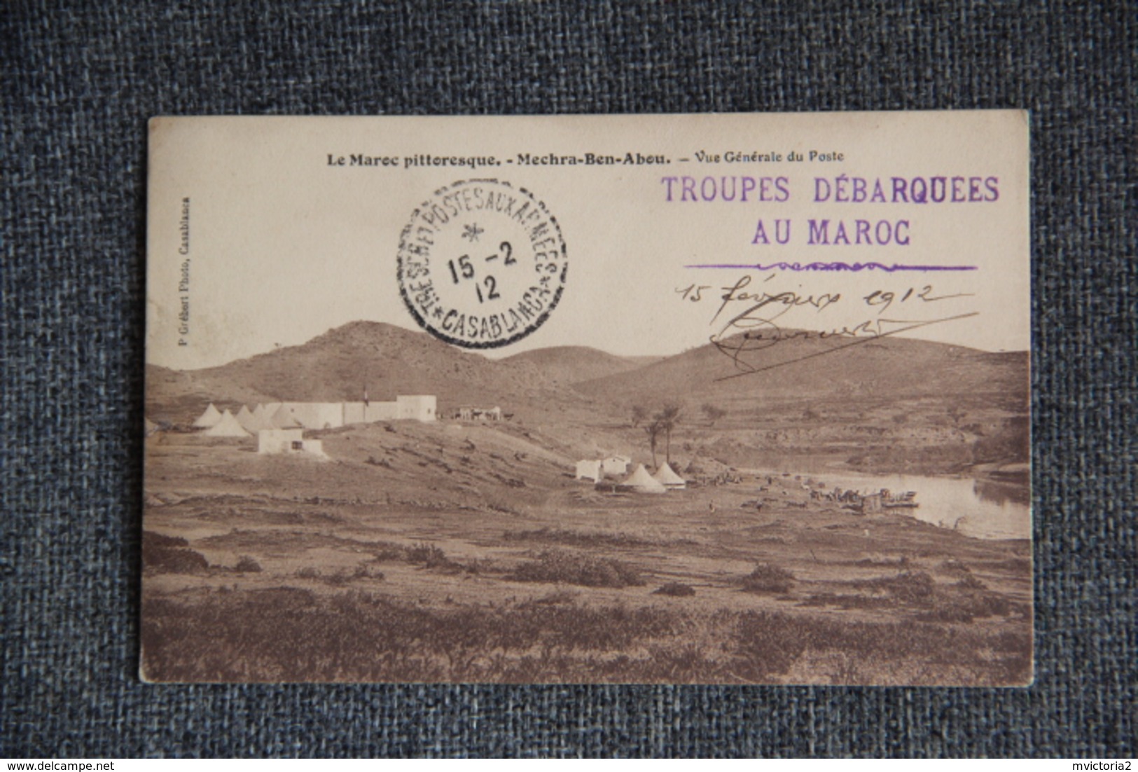 MILITARIA - Campagne Du MAROC, 1912, Beau Cachet " Troupes Débarquées", MECHRA BEN ABOU. - Andere Oorlogen