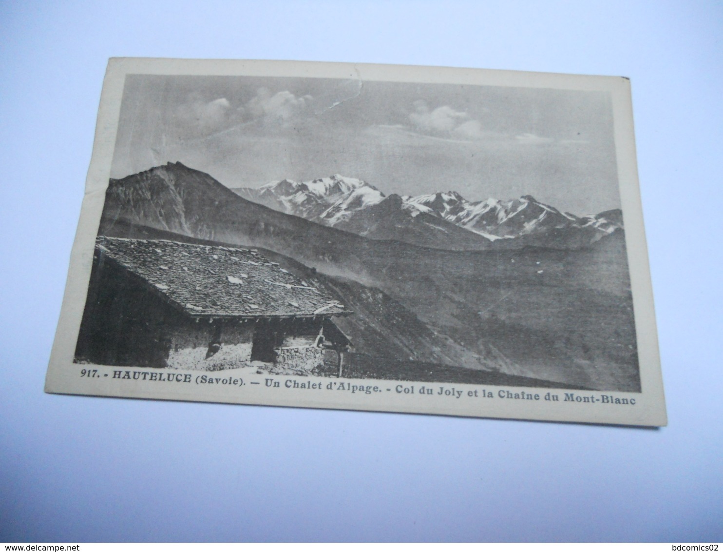 73 SAVOIE CARTE ANCIENNE EN N/BL HAUTELUCE UN CHALET D'ALPAGE COL DU JOLY ET LA CHAINE DU MONT BLANC  N°917 EDIT MORAND - Autres & Non Classés