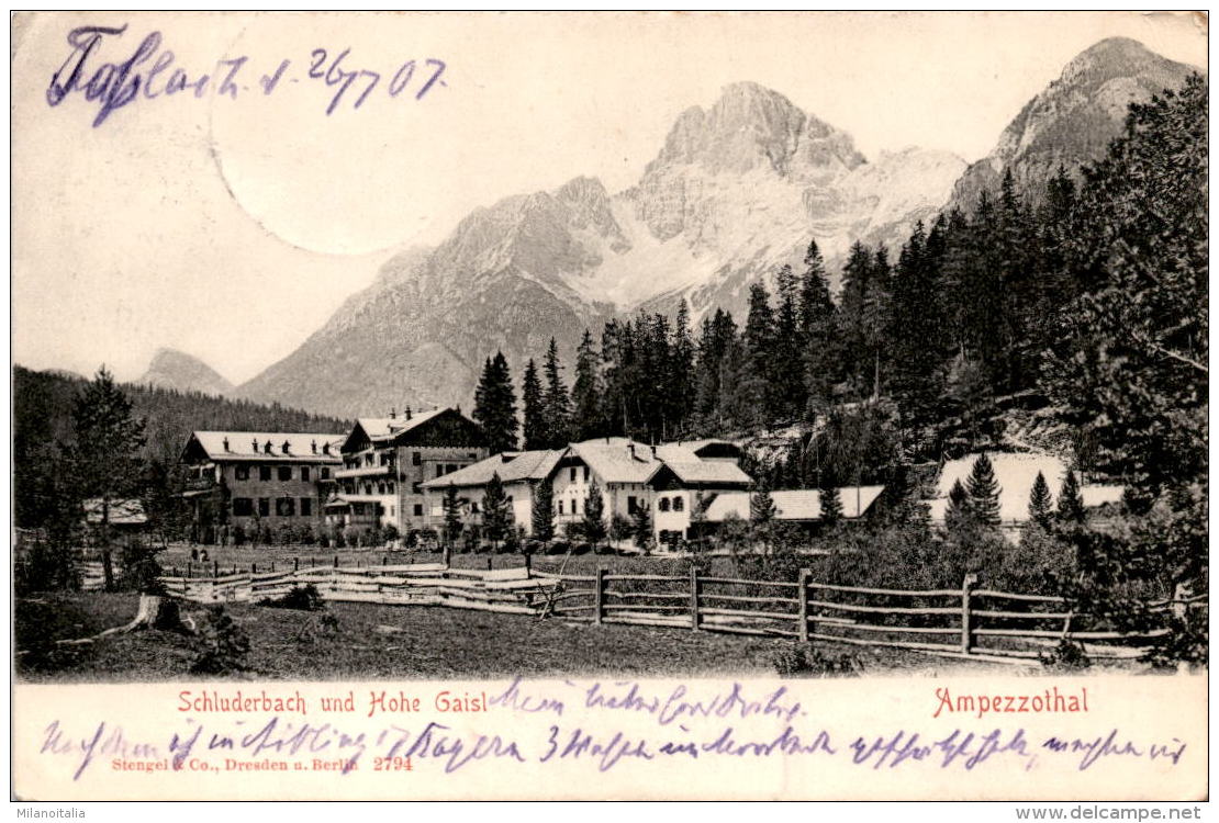 Schluderbach Und Hohe Gaisl - Ampezzothal (2794) * 26. 7. 1907 - Sonstige & Ohne Zuordnung