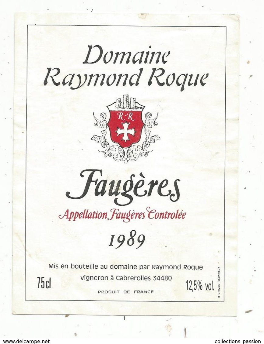 étiquette De Vin  , Languedoc , Domaine RAYMOND ROQUE , 1989 , FAUGERES , Cabrerolles - Languedoc-Roussillon
