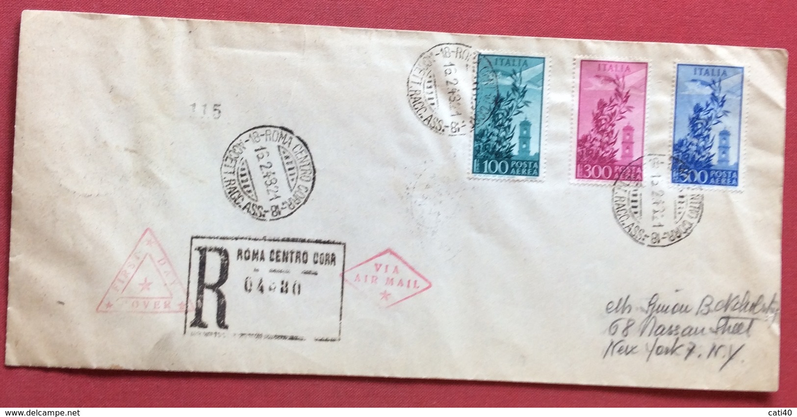 POSTA AEREA CAMPIDOGLIO Ruota L. 100+300+500 SU RACCOMANDATA VIA AIR MAIL  DA ROMA A NEW YORK IN DATA 16/2/48 - 1946-60: Storia Postale