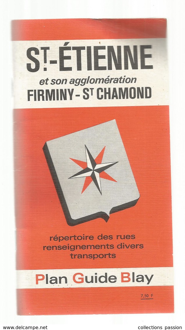 Plan Guide BLAY , ST ETIENNE , FIRMINY , ST CHAMOND, 34 Pages + Plan , Frais Fr 2.45 E - Carte Stradali