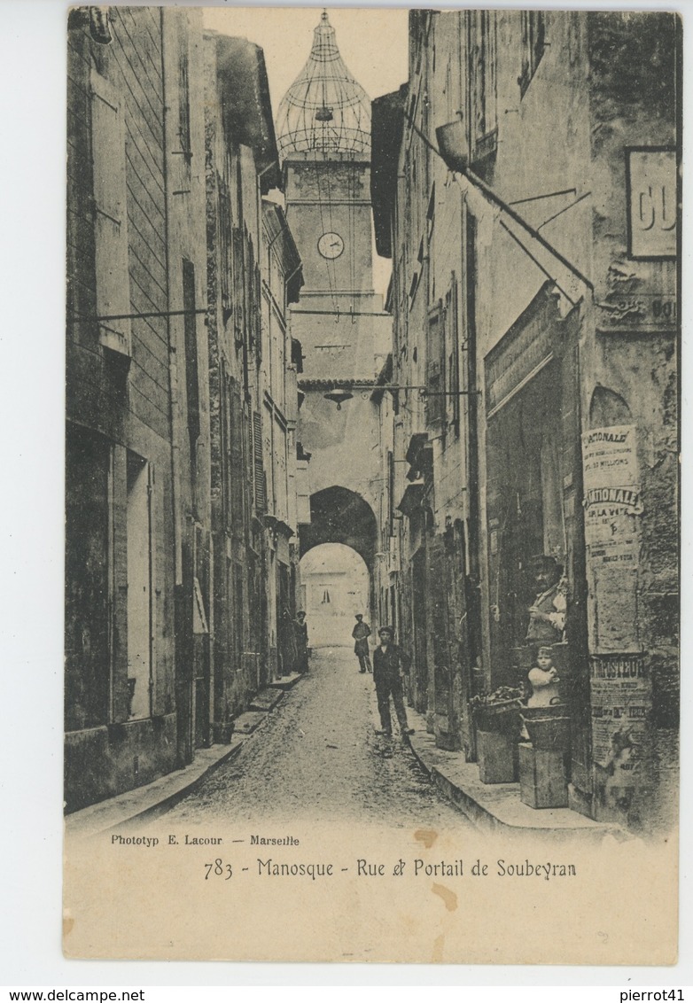 MANOSQUE - Rue Et Portail De Soubeyran - Manosque