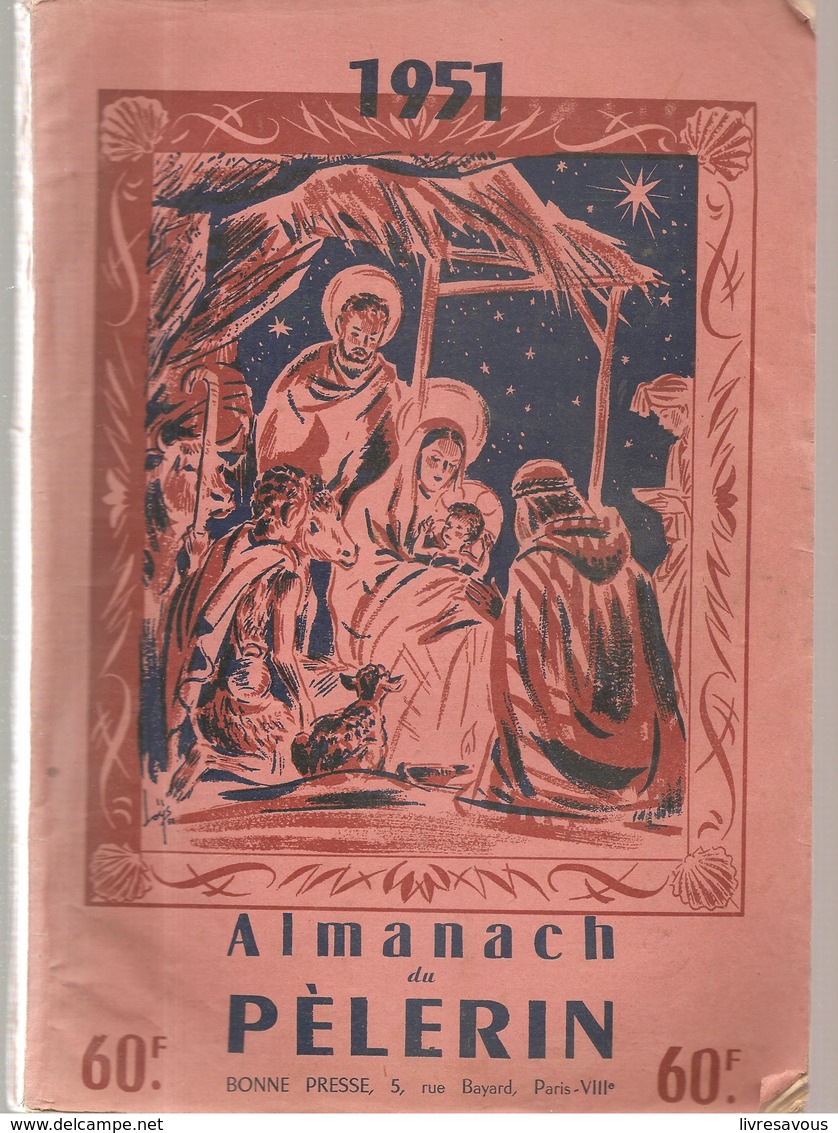 Almanach Du Pélerin De 1951 Editions Bonne Presse - Autres & Non Classés