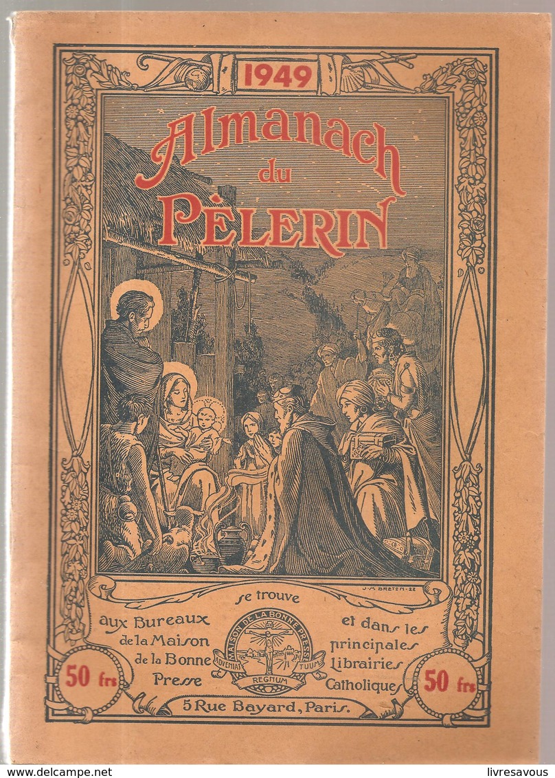 Almanach Du Pélerin De 1949 Editions Bonne Presse - Autres & Non Classés