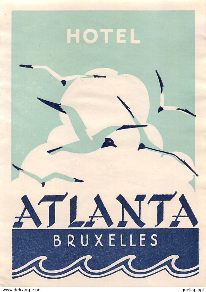 D8541 " HOTEL ATLANTA - BRUXELLES" ETICHETTA ORIGINALE - ORIGINAL LABEL - Adesivi Di Alberghi