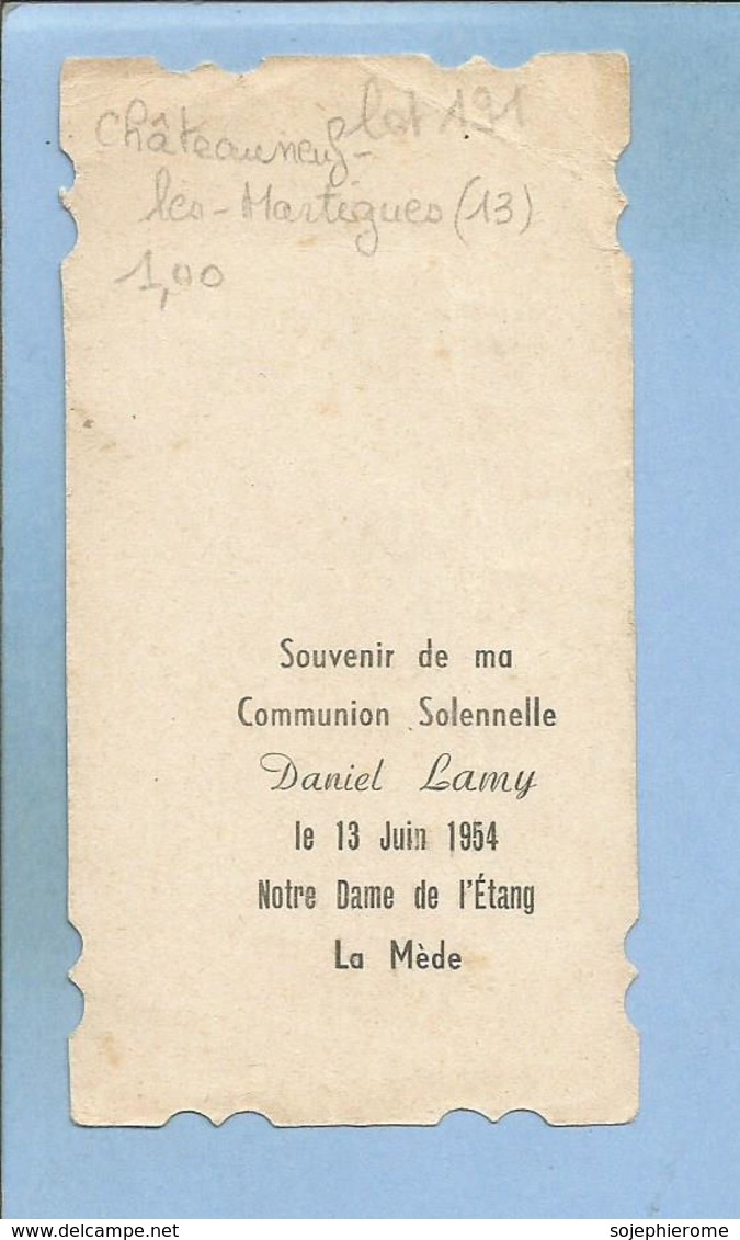 Châteauneuf-les-Martigues La Mède (13) Communion En Notre-Dame-de-L'Etang De Daniel Lamy Le 13 Juin 1954 - 2scans - Communion