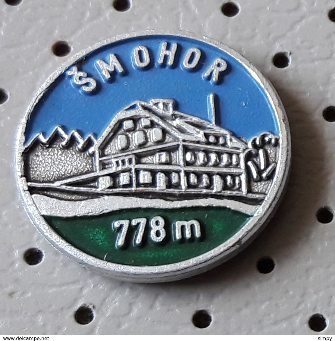 Smohor 778m Mountain Lodge Alpinism Slovenia Pin - Alpinism, Mountaineering