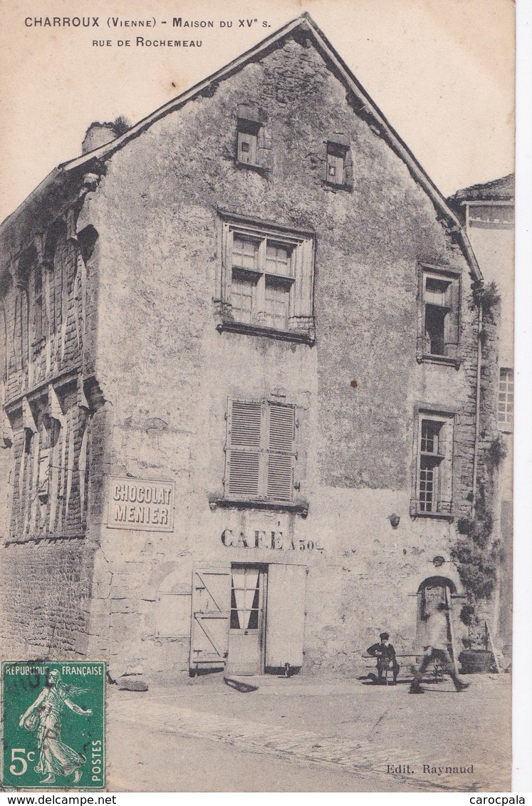 Carte 1910 CHARROUX / MAISON DU 15 IEME SIECLE RUE DE ROCHEMEAU - Charroux