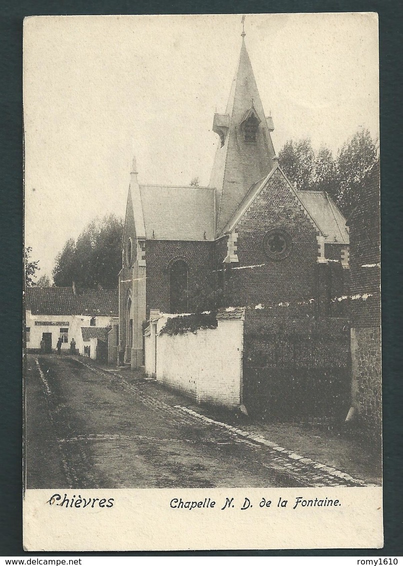 CHIEVRE. Chapelle N.D. De La Fontaine. 1905 - Chièvres