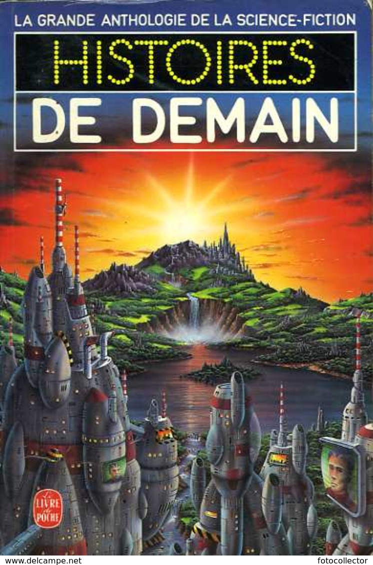 La Grande Anthologie De La SF: Histoires De Demain (ISBN 2253007498 EAN 9782253007494) - Livre De Poche