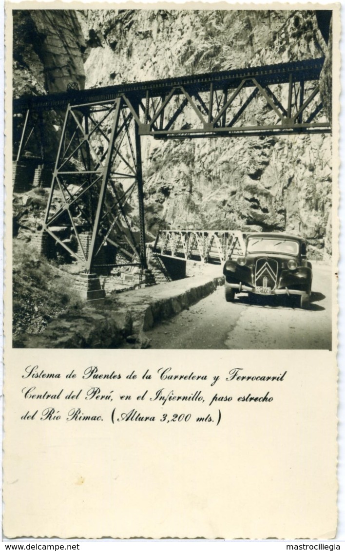 PERU  PUENTE DEL INFIERNILLO  Ferrocarril Central Del Perù  Auto Car Citroen - Peru