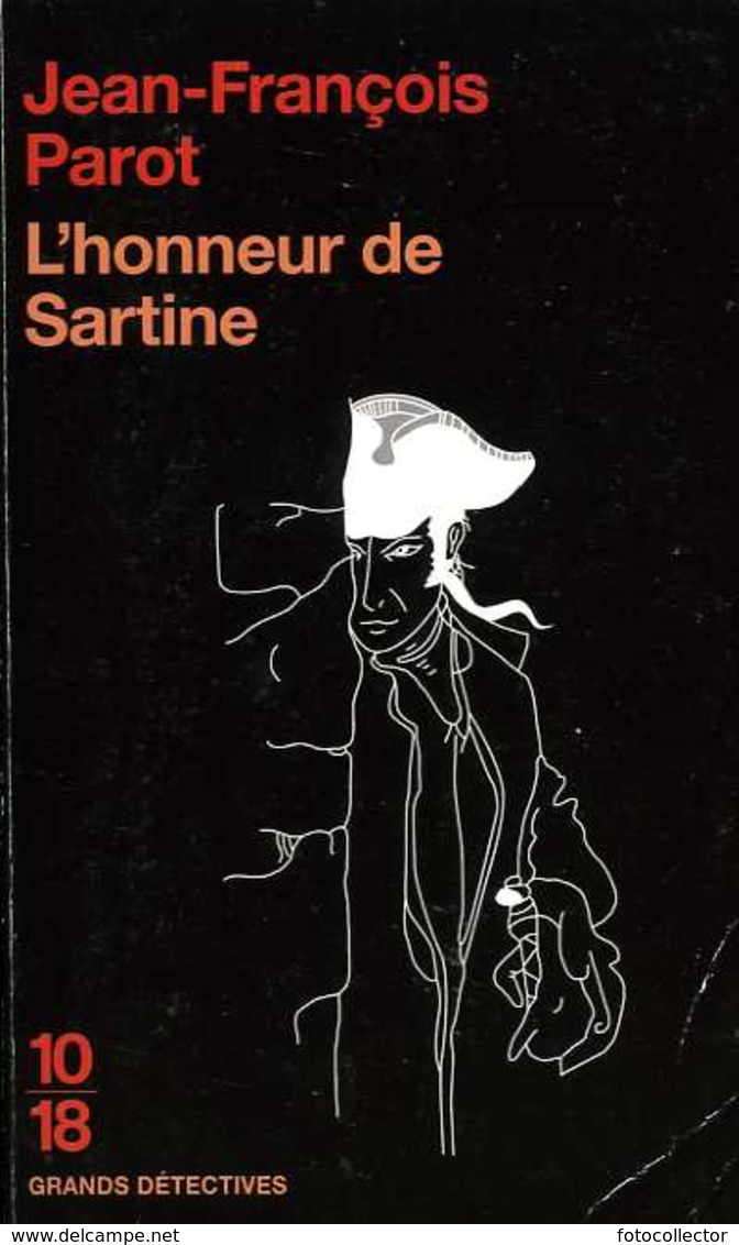 Grands Détectives 1018 N° 4505 : L'honneur De Sartine Par Parot (ISBN 9782264054333) - 10/18 - Grands Détectives