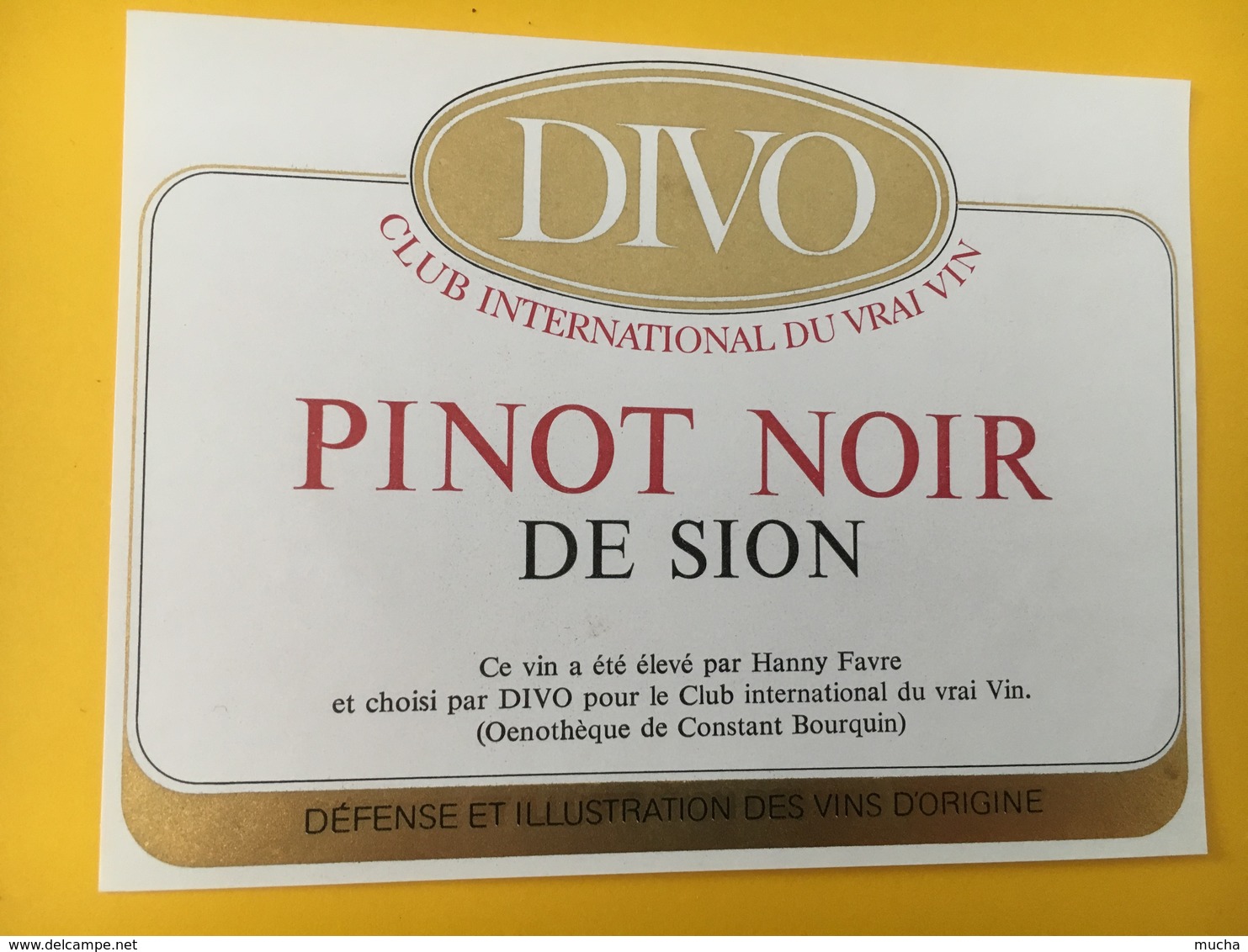 8885 - Pinot Noir De Sion DIVO Club International Du Vrai Vin Suisse - Autres & Non Classés