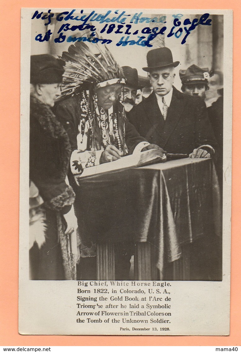 CPA -  L'INDIEN SIOUX BIG CHIEF WHITE HORSE EAGLE SIGNANT LIVRE D'OR A L'ARC DE TRIOMPHE PARIS EN 1928 - USA  COLORADO - Arc De Triomphe