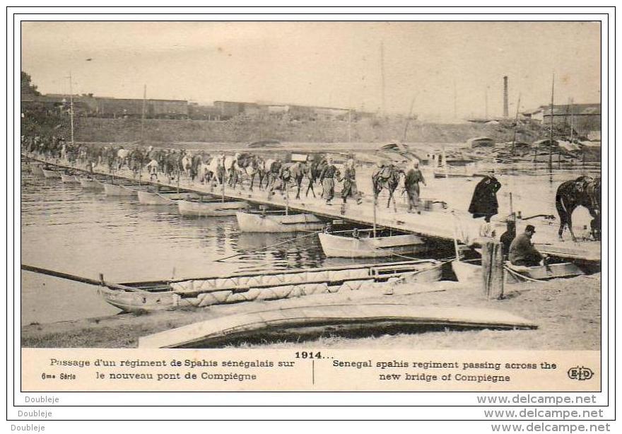 MILITARIA GUERRE 1914-18  Passage D'un Régiment De Spahis Sénégalais Sur Le Nouveau Pont De Compiègne  .......... 1914 - Guerre 1914-18