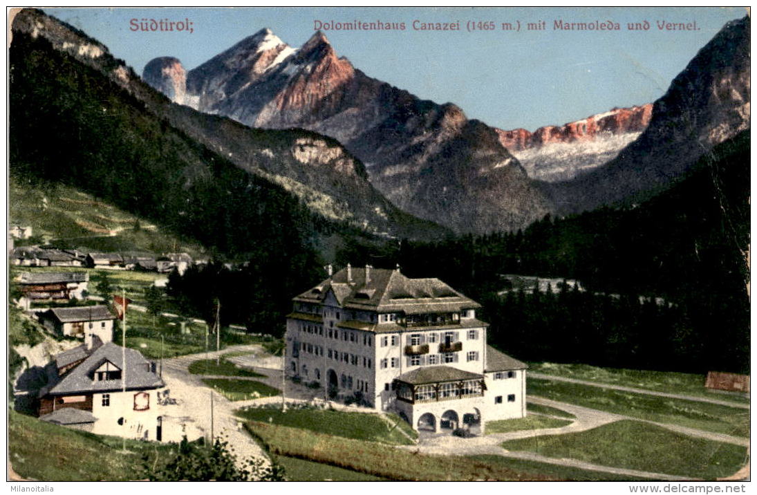 Dolomitenhaus Canazei Mit Marmoleda Und Vernel (5940) * 5. IX. 1911 - Ohne Zuordnung