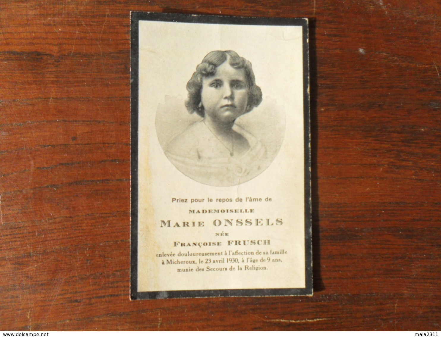 SOUVENIR PIEUX / Mlle  MARIE ONSSELS  Née  FRANCOISE  FRUSCH / MICHEROUX 1930 A  9 ANS - Avvisi Di Necrologio