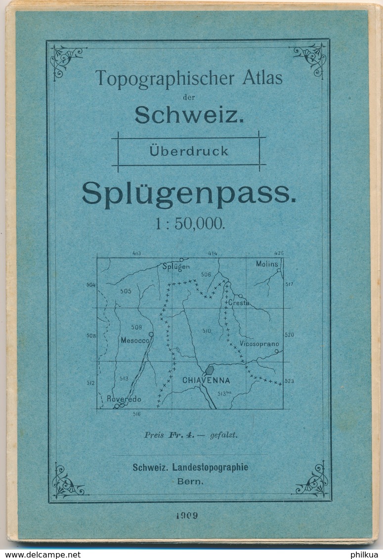 1908 Schweiz- Landestopographie Bern - Splügenpass 1 : 50 000 (Mesocco, Roveredo, Chiavenna, Cresta, Molins, Splügen) - Cartes Topographiques
