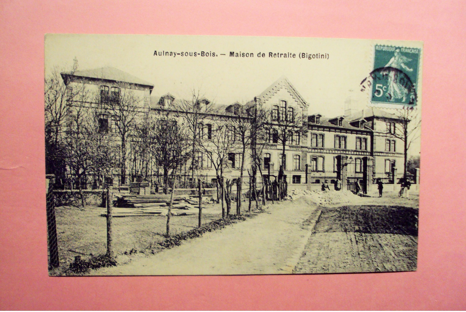 AULNAY SOUS BOIS  " MAISON DE RETRAITE BIGOTINI  " ECRITE ET VOYAGEE 190?. - Aulnay Sous Bois