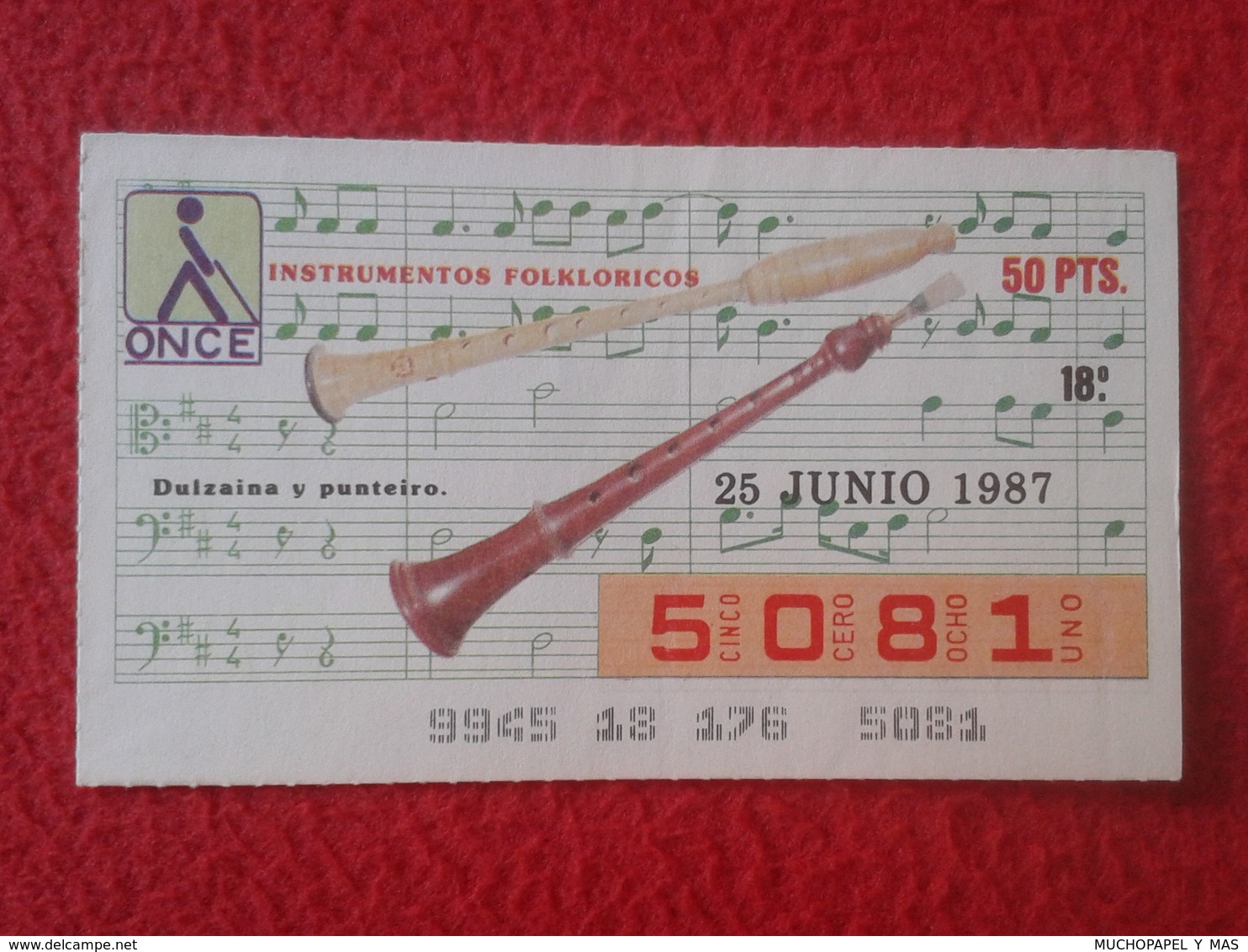 CUPÓN DE ONCE SPANISH LOTERY CIEGOS SPAIN LOTERÍA ESPAÑA INSTRUMENT MUSIC 1987 DULZAINA Y PUNTEIRO MÚSICA VER FOTO/S Y D - Billetes De Lotería