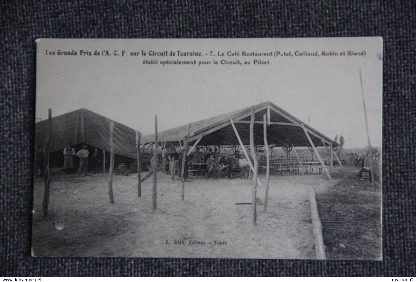 Grands Prix De L'A.C.F , Circuit De Touraine - La Café Restaurant établi Pour Le Circuit Au PILORI - Other & Unclassified