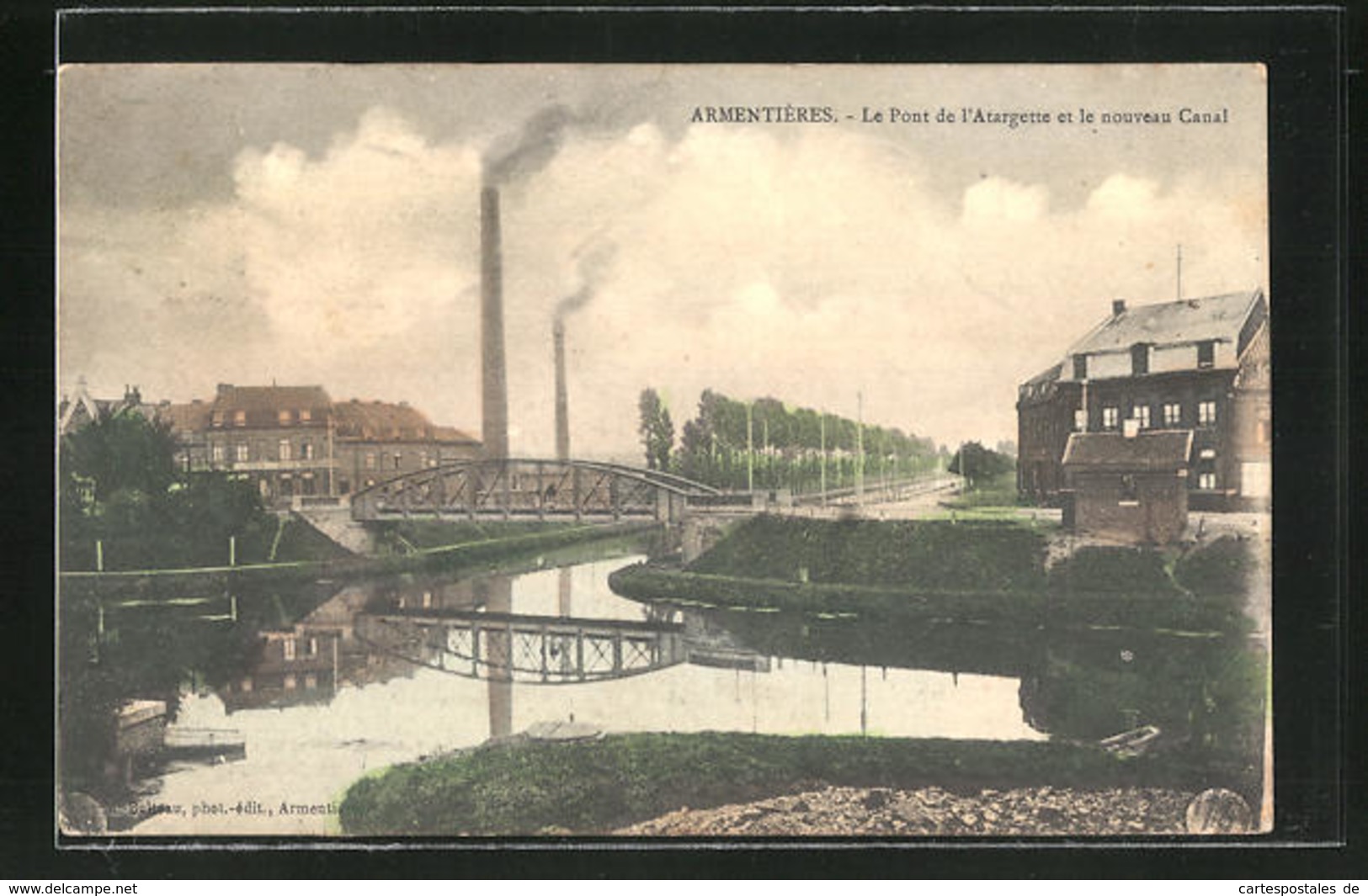 CPA Armentières, Le Pont De L'Atargette Et Le Nouveau Canal - Autres & Non Classés