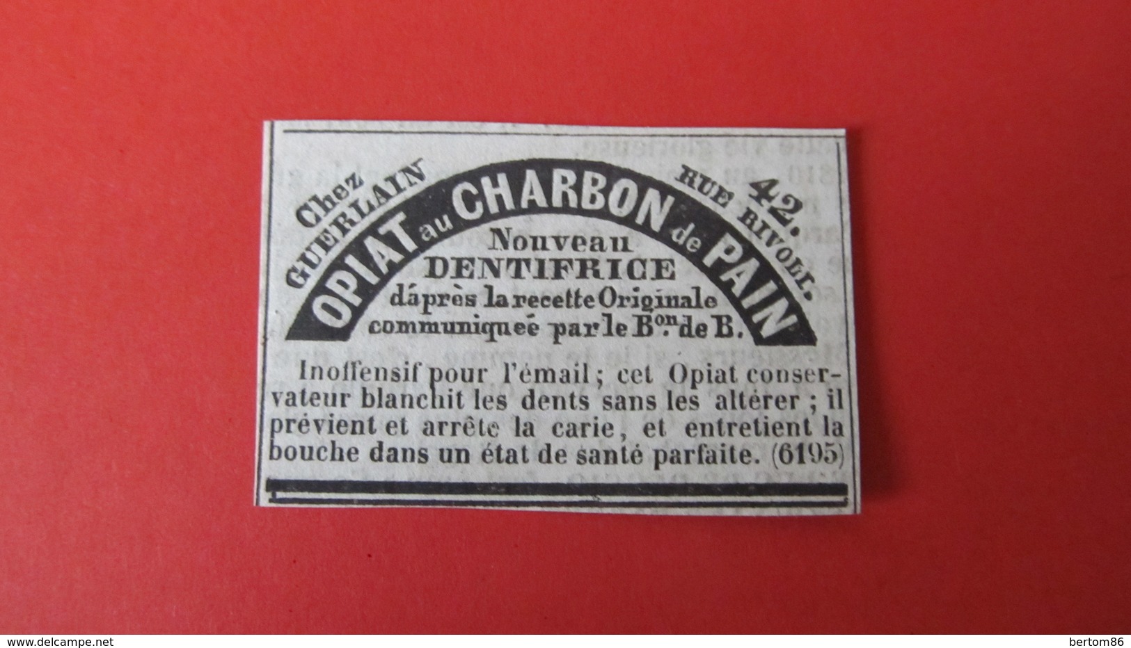 GUERLAIN 42 RUE RIVOLI - OPIAT Au CHARBON De PAIN - NOUVEAU DENTIFTICE - PETITE PUBLICITE De 1840. - Publicités