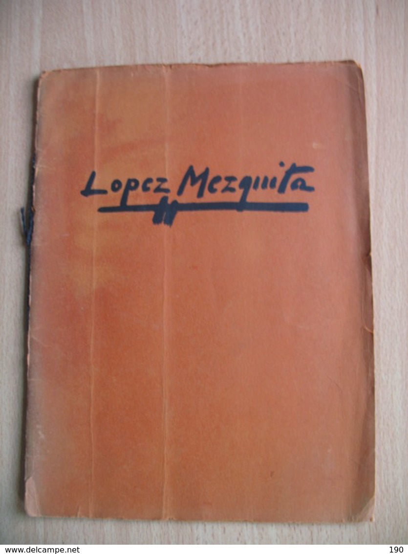 THE LOPEZ MEZQUITA EXHIBITION,ANDERSON GALLERIES,CHICAGO - 1900-1949