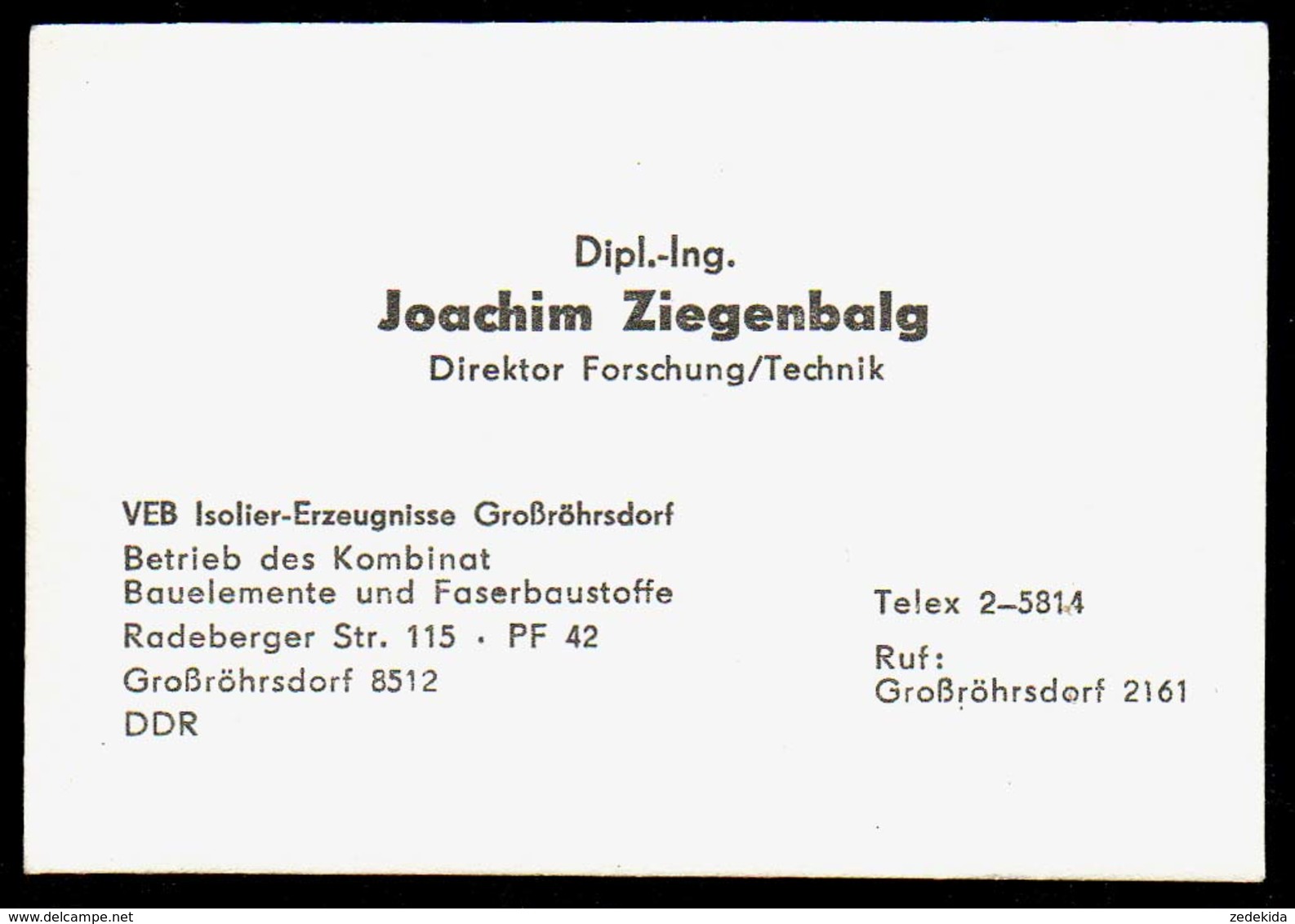 B7344 - Großröhrsdorf - DDR - VEB Isolier Erzeugnisse - Joachim Ziegenbalg Direktor - Visitenkarte - Visitenkarten