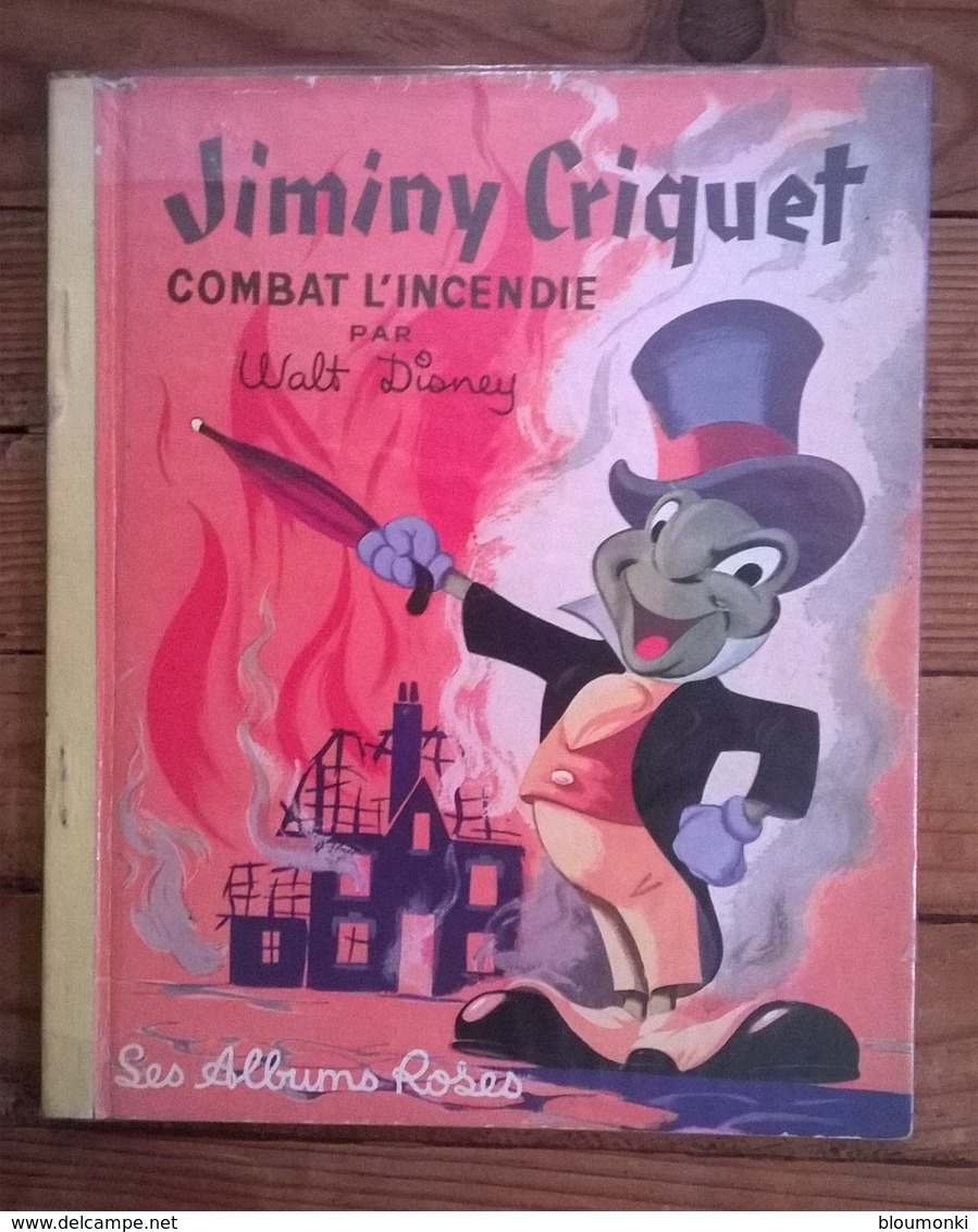 Livre LES ALBUMS ROSES / WALT DISNEY / JIMINY CRIQUET COMBAT L'INCENDIE / 1956 - Disney