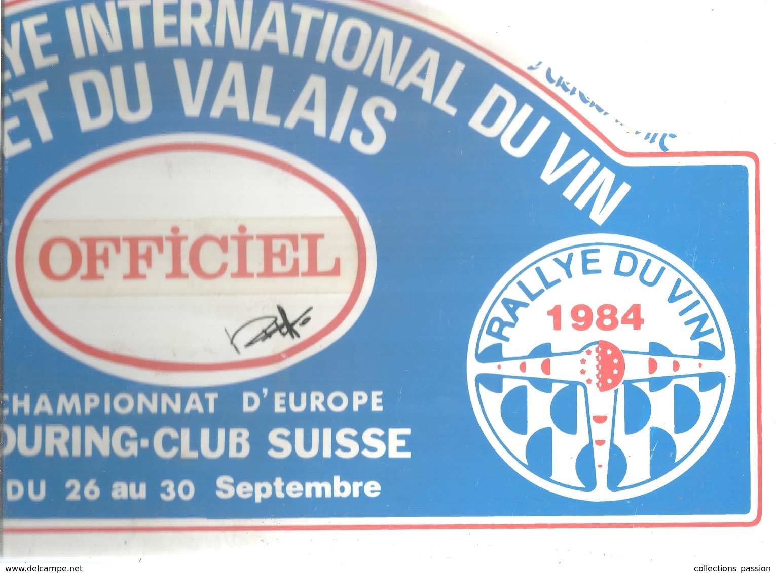 Plaque De Rallye, 25 E Rallye International Du Vin Et Du Valais , Suisse,1984 , 3 Scans , Officiel, Frais Fr 4.75 E - Plaques De Rallye
