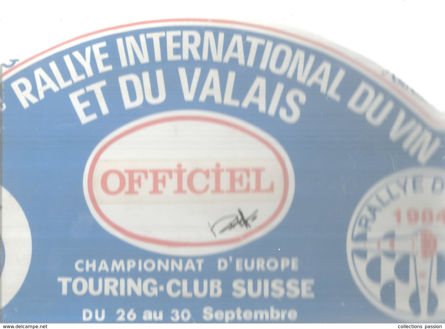 Plaque De Rallye, 25 E Rallye International Du Vin Et Du Valais , Suisse,1984 , 3 Scans , Officiel, Frais Fr 4.75 E - Plaques De Rallye