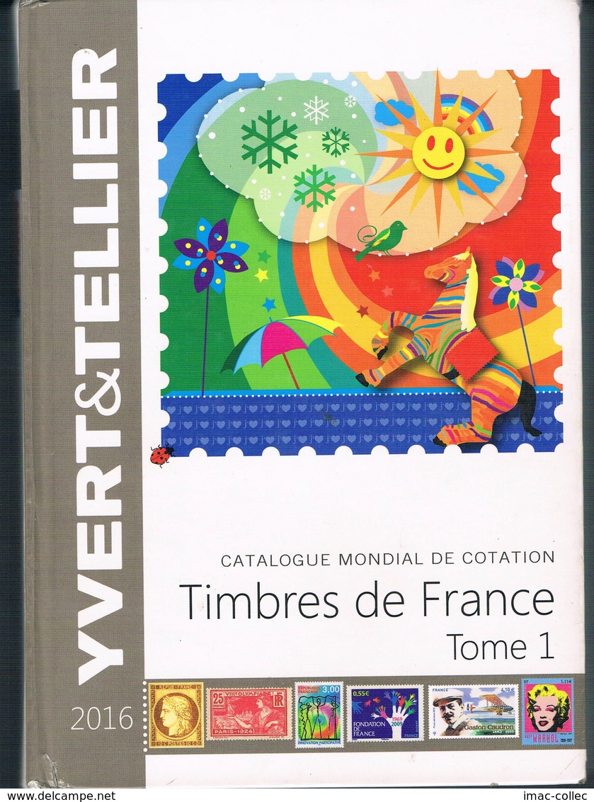 EN BAISSE Catalogue Yvert & Tellier France 2016 Tome 1 - France