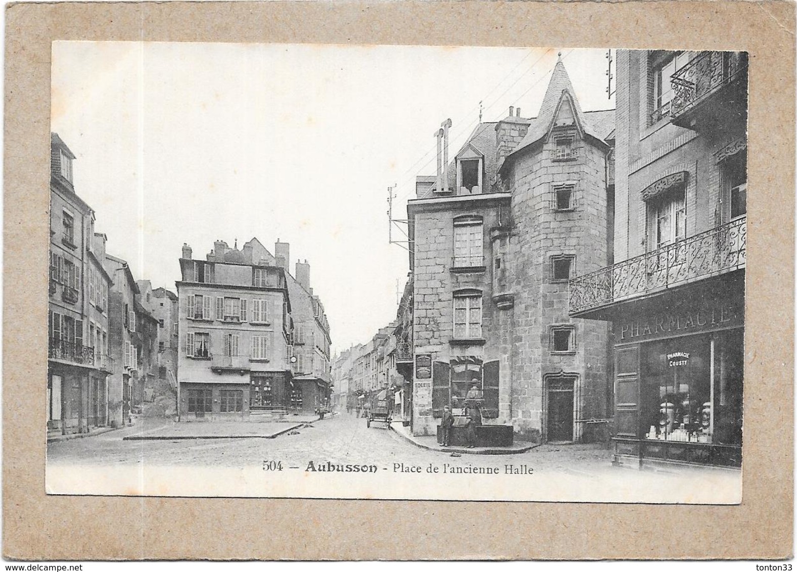 AUBUSSON - 23 - Place De L'Ancienne Halle - Pharmacie 1er Plan - DELC3 - - Aubusson