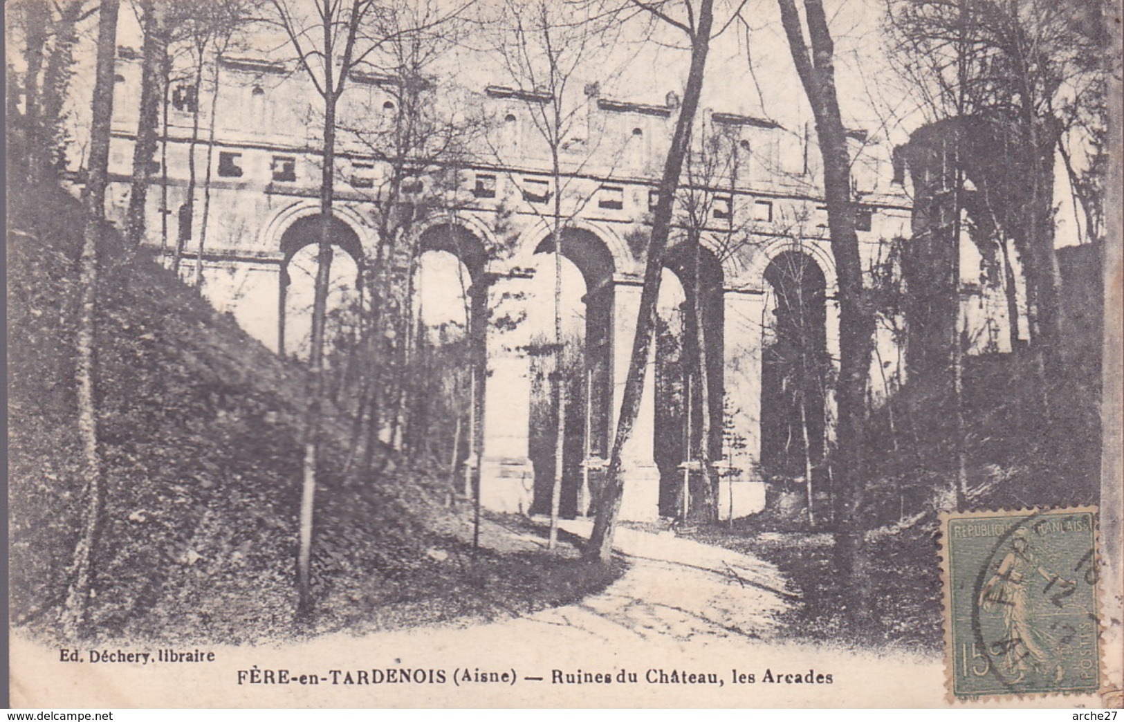 CPA - 02 - FERE EN TARDENOIS - Ruines Du Château Les Arcades - Fere En Tardenois
