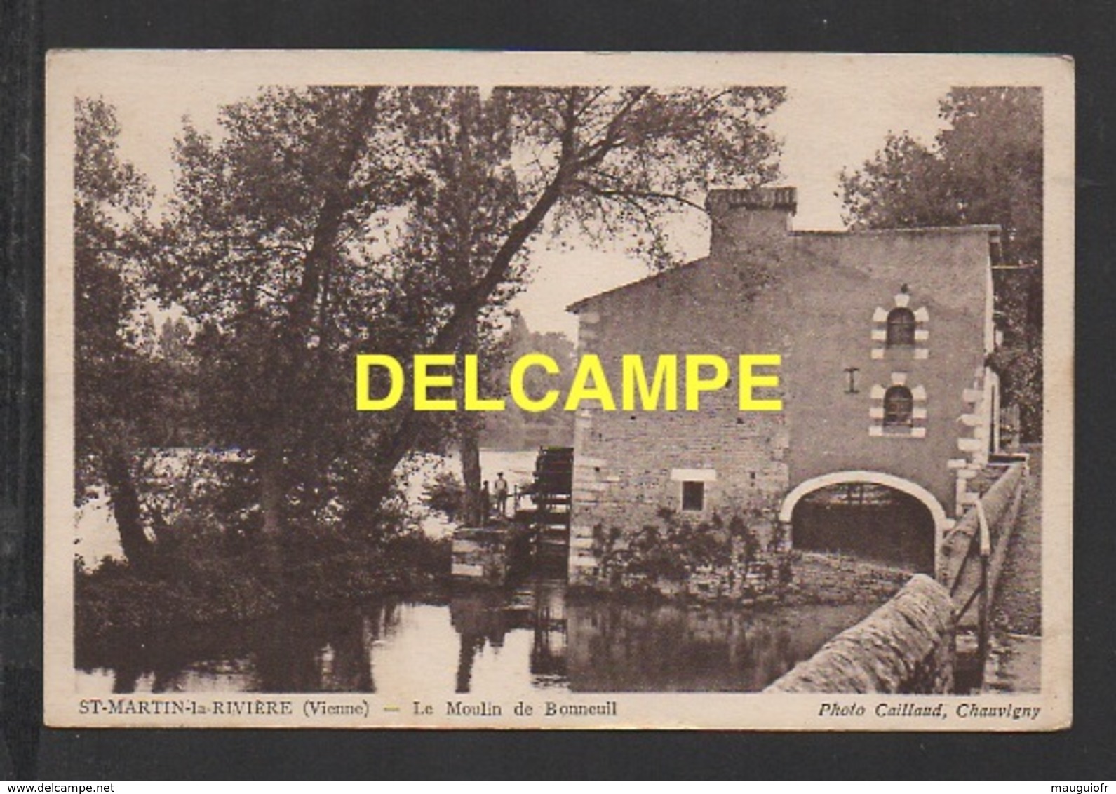 DD / 86 VIENNE / SAINT-MARTIN-LA-RIVIÈRE / LE MOULIN DE BONNEUIL - Autres & Non Classés