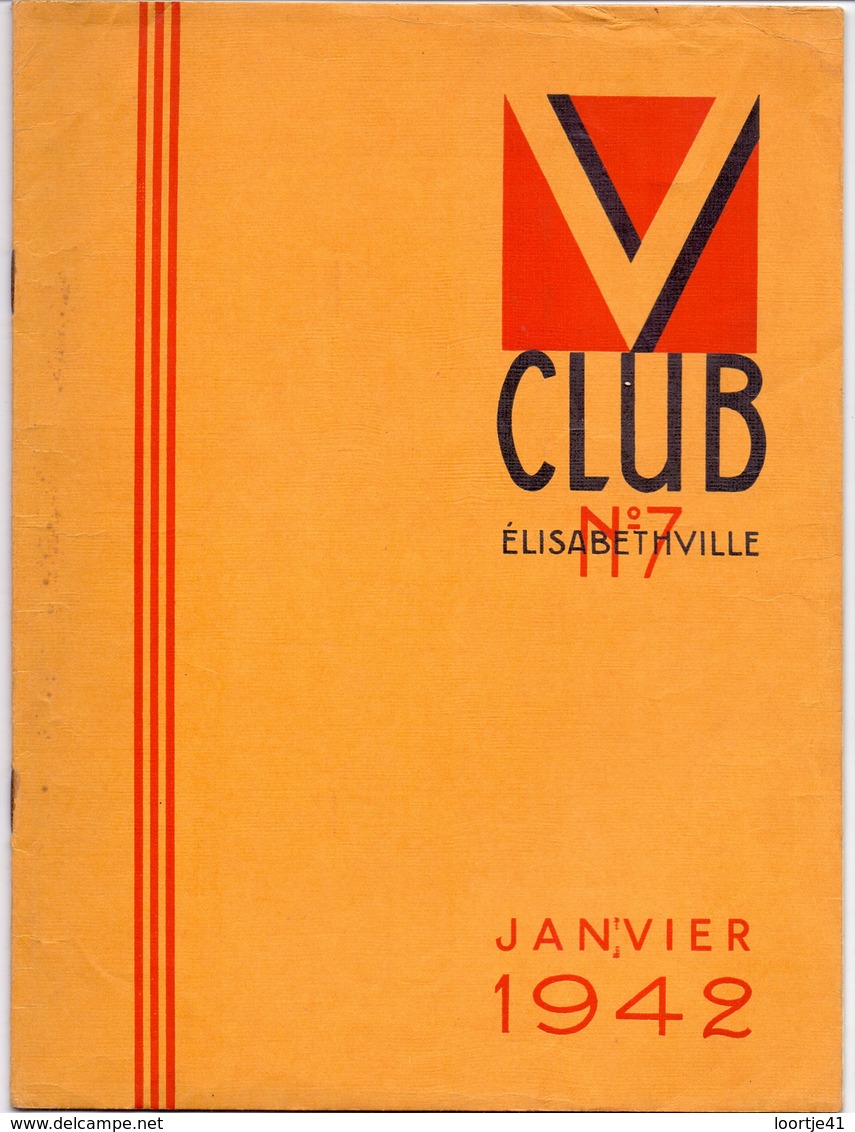 Magazine - Tijdschrift - Oorlog Guerre - V Club N° 7 - Elisabethville Congo - 1942 - Français