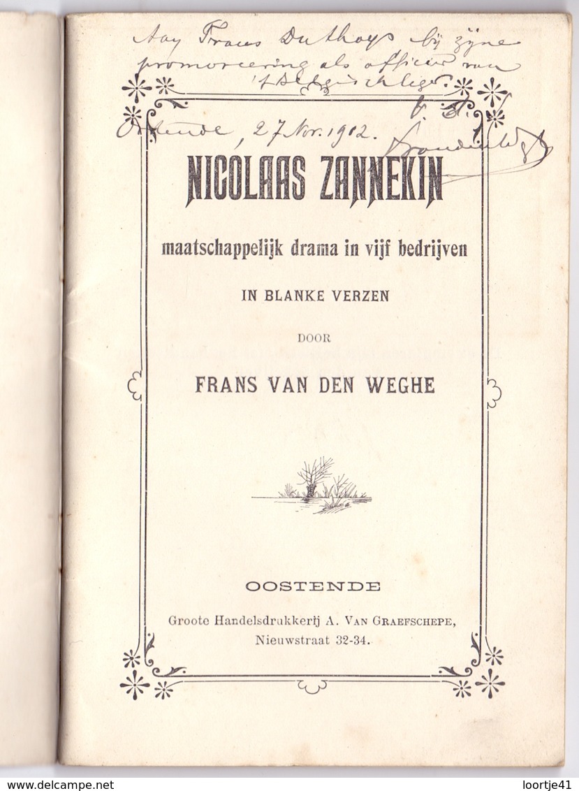 Toneel Drama - Nicolaas Zannekin - Frans Van Den Weghe - Oostende - Met Handtekening 1912 - Histoire