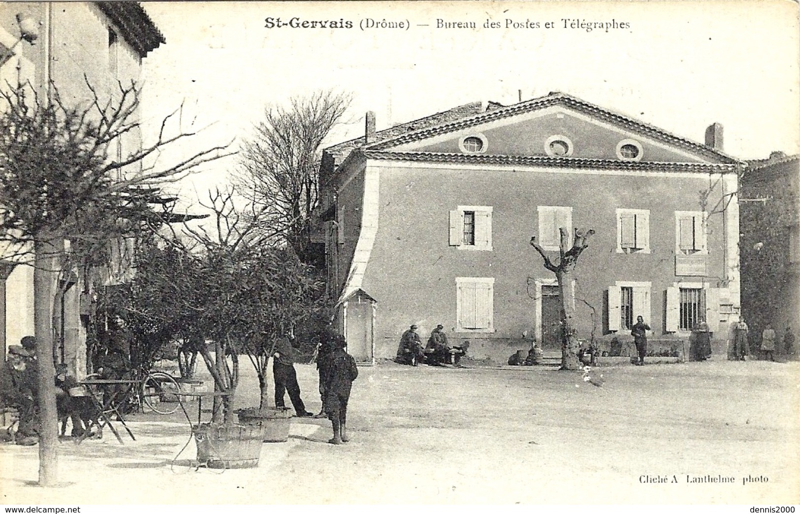 ST-GERVAIS (26) - Bureau Des Postes Et Télégraphes - Cliché A Lanthelme - Autres & Non Classés