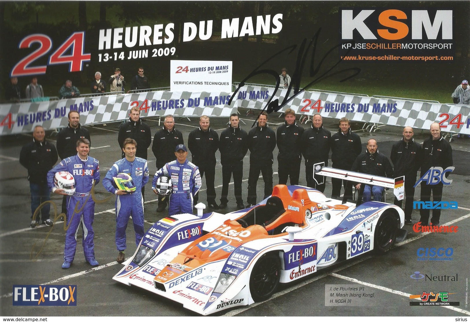 Carte TEAM KRUSE SCHILLER MOTORSPORT ( LOLA B05 ) Dédicacée - 24 Heures Du Mans 2009 - Autographes